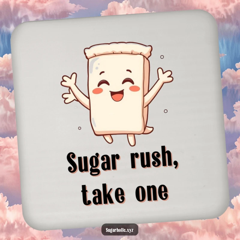 Funny coaster with a smiling sugar packet character leaping with pure delight, protecting surfaces with sweetness.