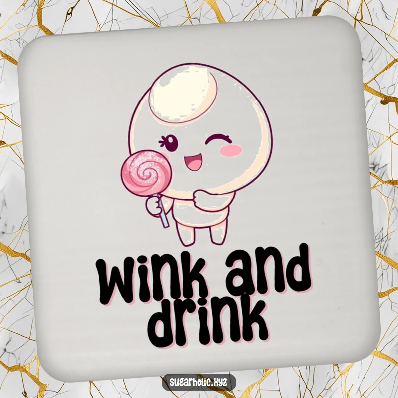 Funny drink coaster featuring a candy character winking and holding a glittering lollipop, adding playful charm.