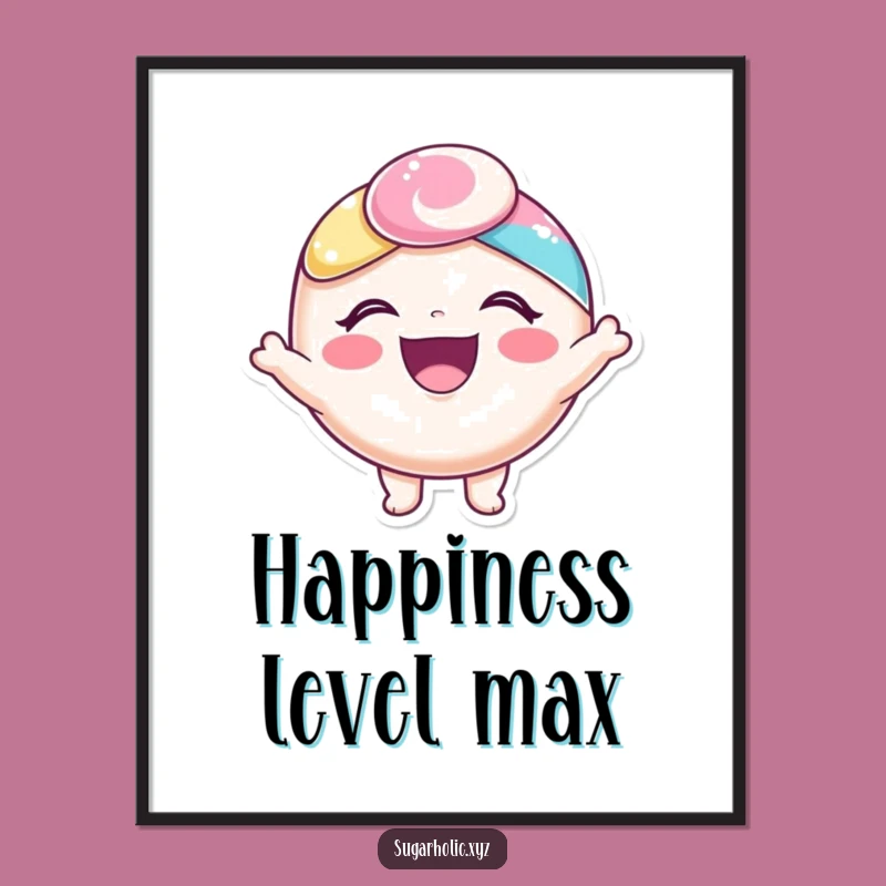 Vibrant Joy Funny Candy Poster - Decorate with Delight