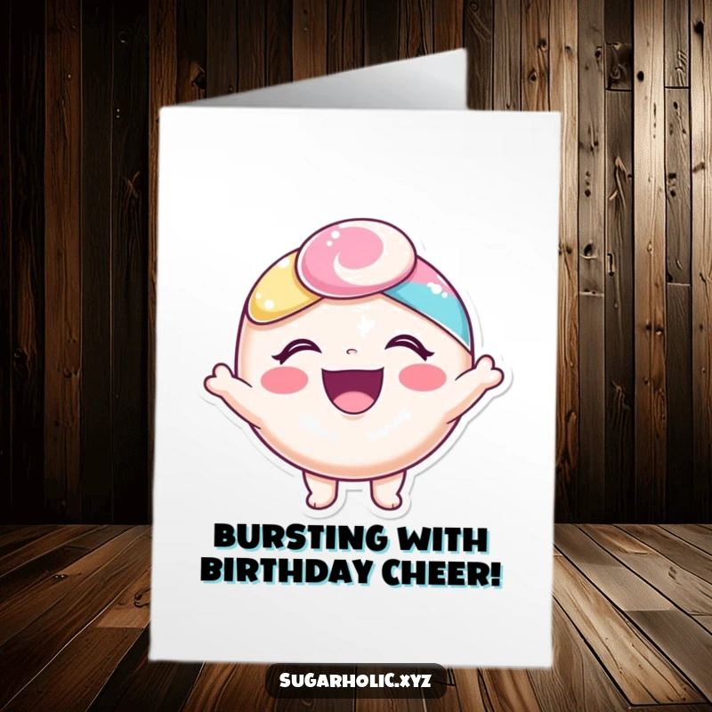 Funny free printable birthday card of a happy candy character with a delighted expression, bursting with pure joy.