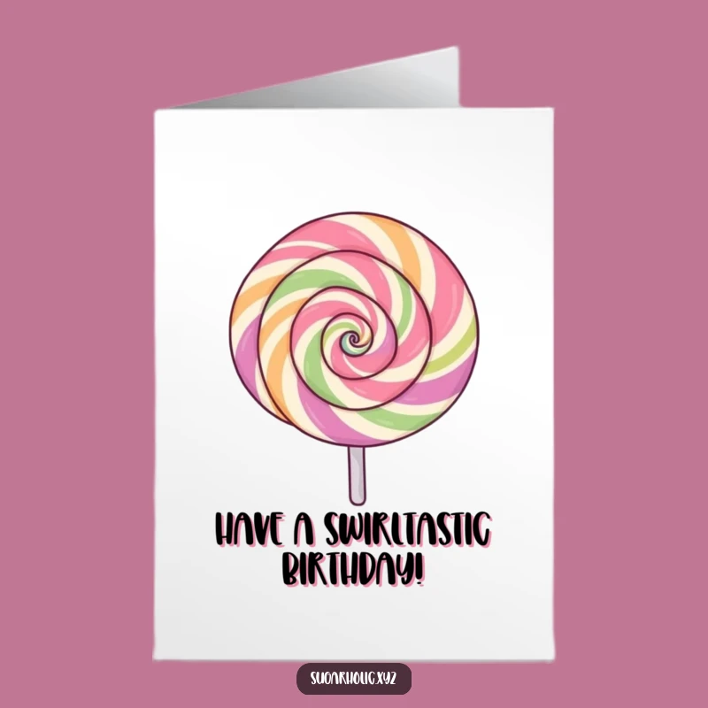 Free Printable Birthday Card: Exciting Lollipop Spin Funny Downloadable Gift