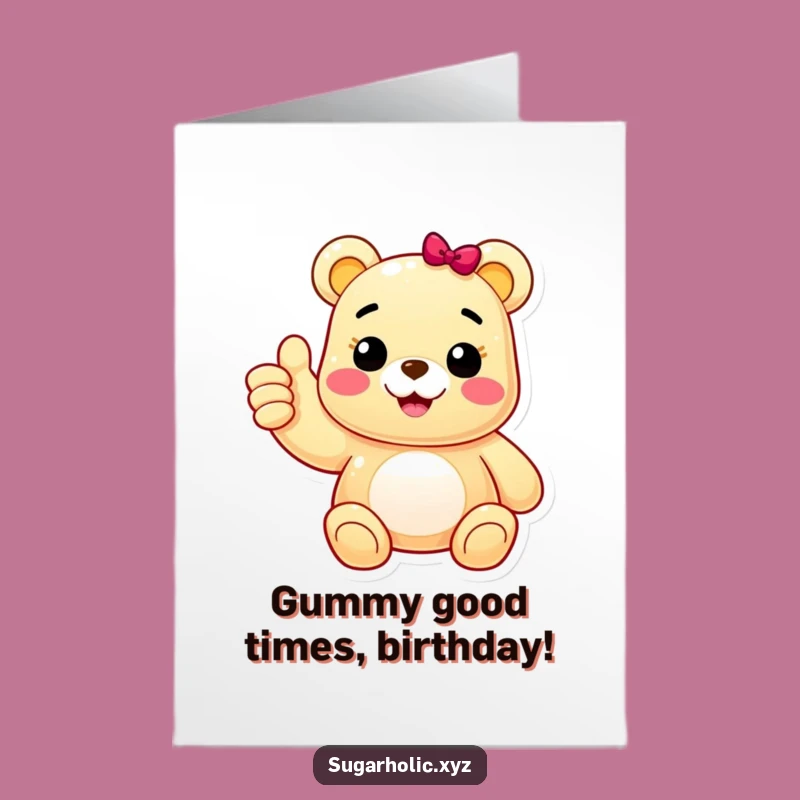 Free Printable Birthday Card: Funny Gummy Bear Thumbs Up - Downloadable Fun