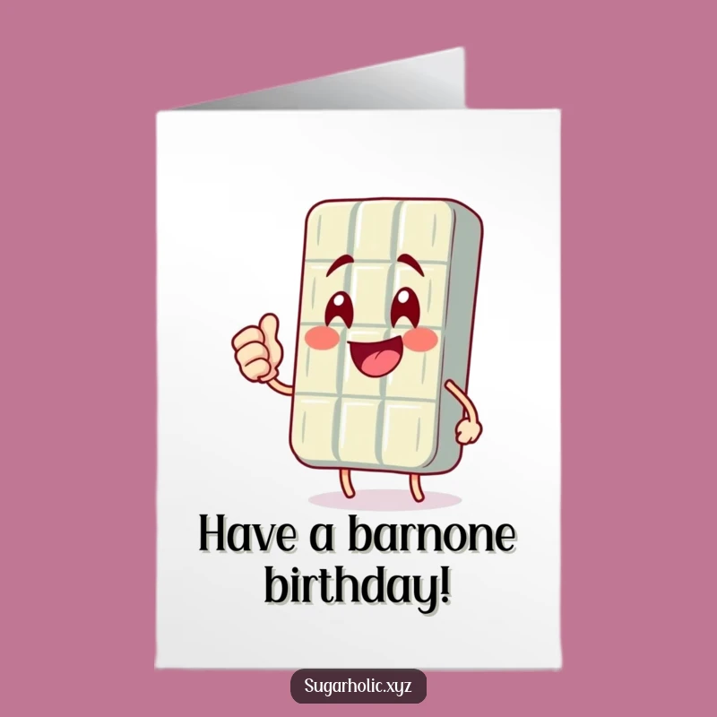 Free Printable Birthday Card: Chocolate Bar Pump, Humorous Downloadable Gift