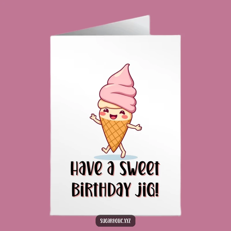 Free Printable Ice Cream Birthday Card: Jigging Fun, Humorous Downloadable Gift