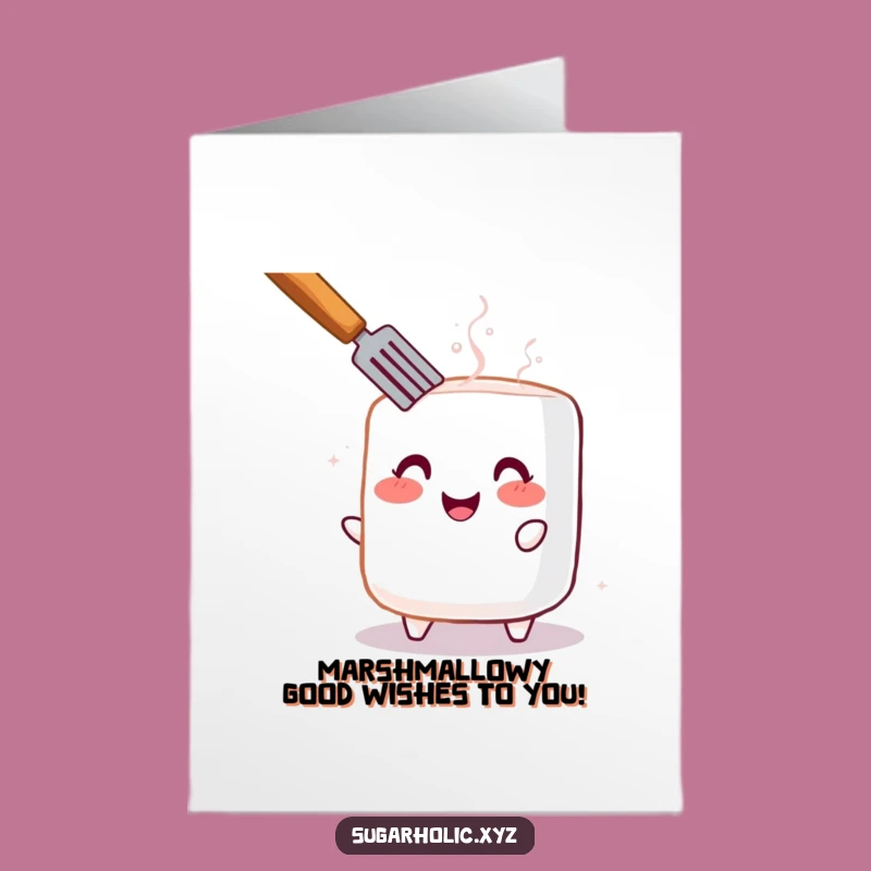 Free Printable Birthday Card: Funny Toasted Marshmallow for a Sweet Celebration