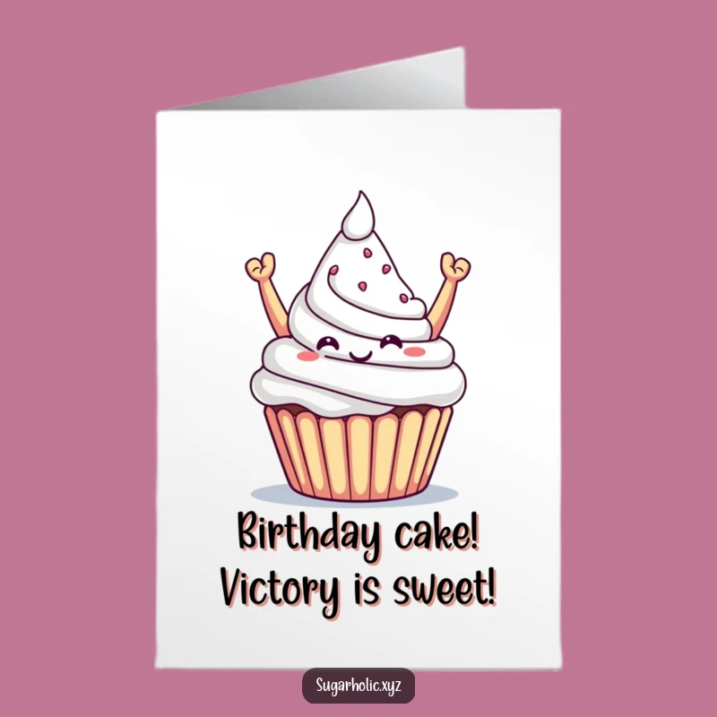 Triumphant Free Printable Birthday Card: Cupcake's Sugar Mountain, Funny Downloadable Gift