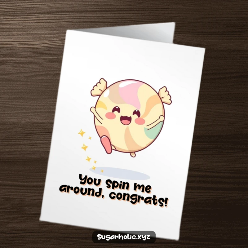 Funny Free Printable Congratulations Card: A smiling candy character performing a cartwheel with a trail of glitter.