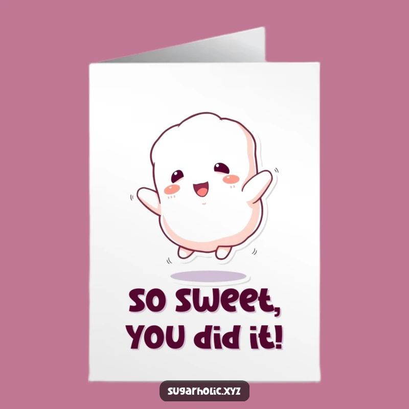 Funny Free Printable Congrats Card: Bouncy Marshmallow Character - Cheerful Downloadable Greeting