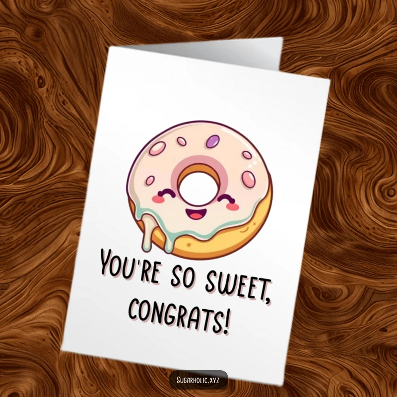 Funny free printable congratulations card: a delighted donut with a glaze drip wiggling with glee for congrats.