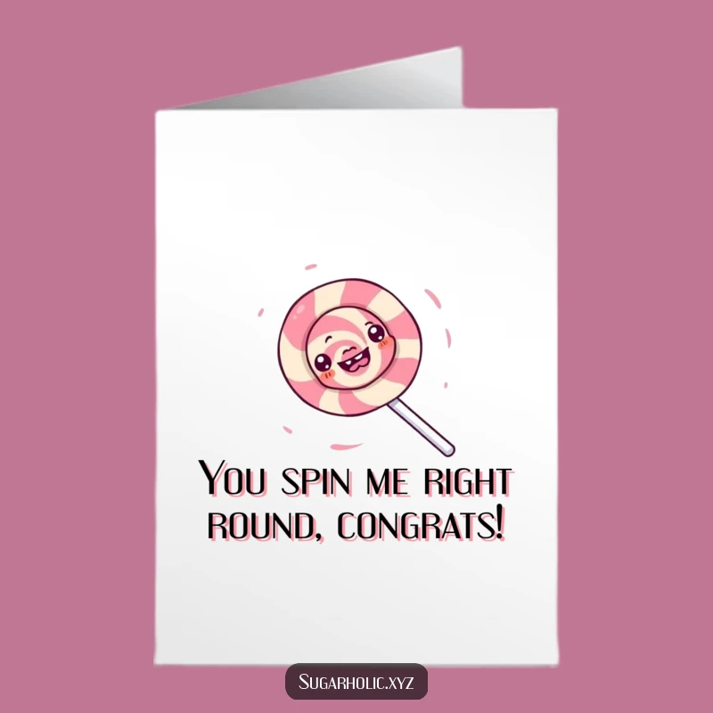 Free Printable Congrats Card: Lollipop's Spin of Success - Funny Downloadable Gift