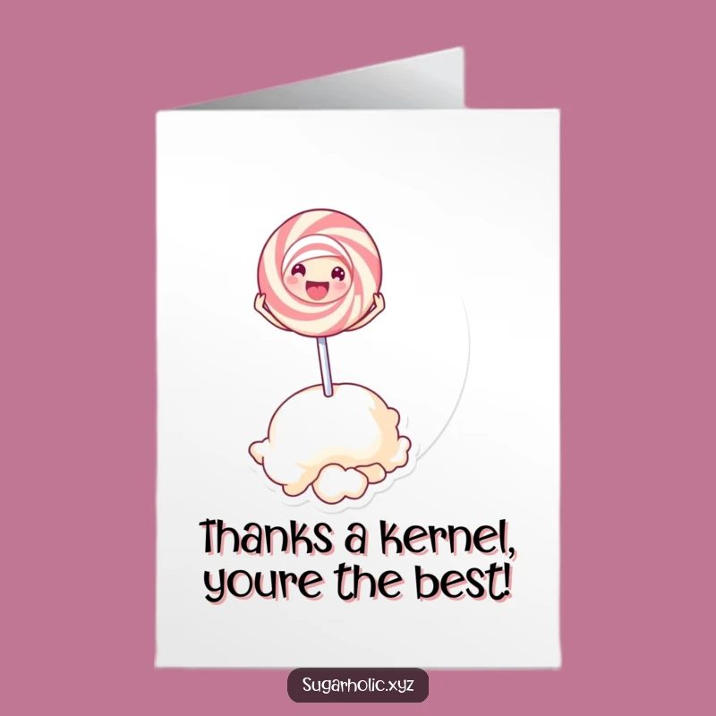 Free Printable Thank You Card: Lollipop's Popcorn Kernel Thanks!